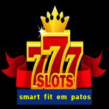 smart fit em patos de minas